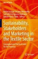 Aníbal Enrique Toscano-Hernández, Saúl Alfonso Esparza-Rodríguez, Gabino García-Tapia - Sustainability, Stakeholders and Marketing in the Textile Sector, Häftad