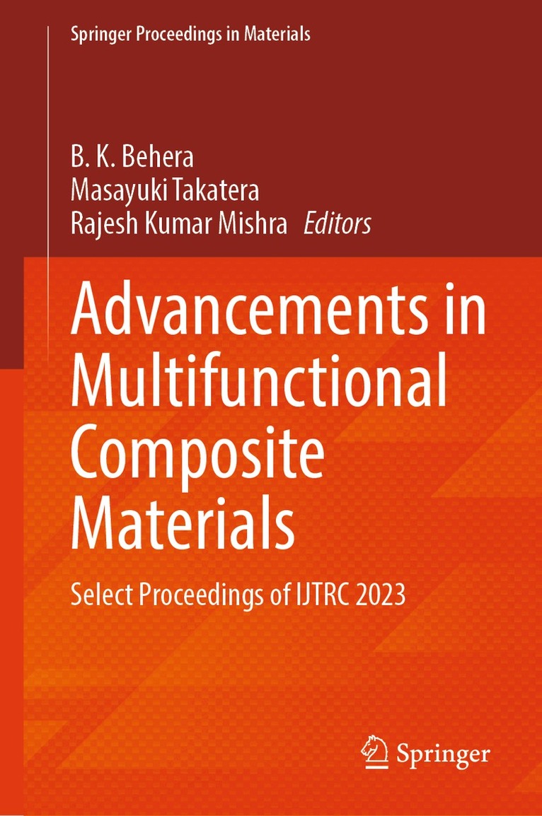 B. K. Behera, Masayuki Takatera, Rajesh Kumar Mishra - Advancements in Multifunctional Composite Materials, Inbunden