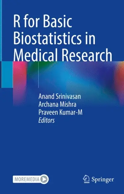 Praveen Kumar-M, Archana Mishra, Anand Srinivasan - R for Basic Biostatistics in Medical Research, E-bok. Tillgänglighet: Lägg i varukorg