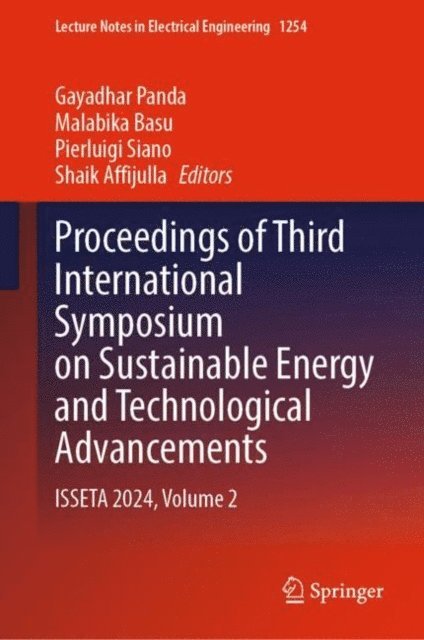 Shaik Affijulla, Pierluigi Siano, Malabika Basu, Gayadhar Panda - Proceedings of Third International Symposium on Sustainable Energy and Technological Advancements, E-bok