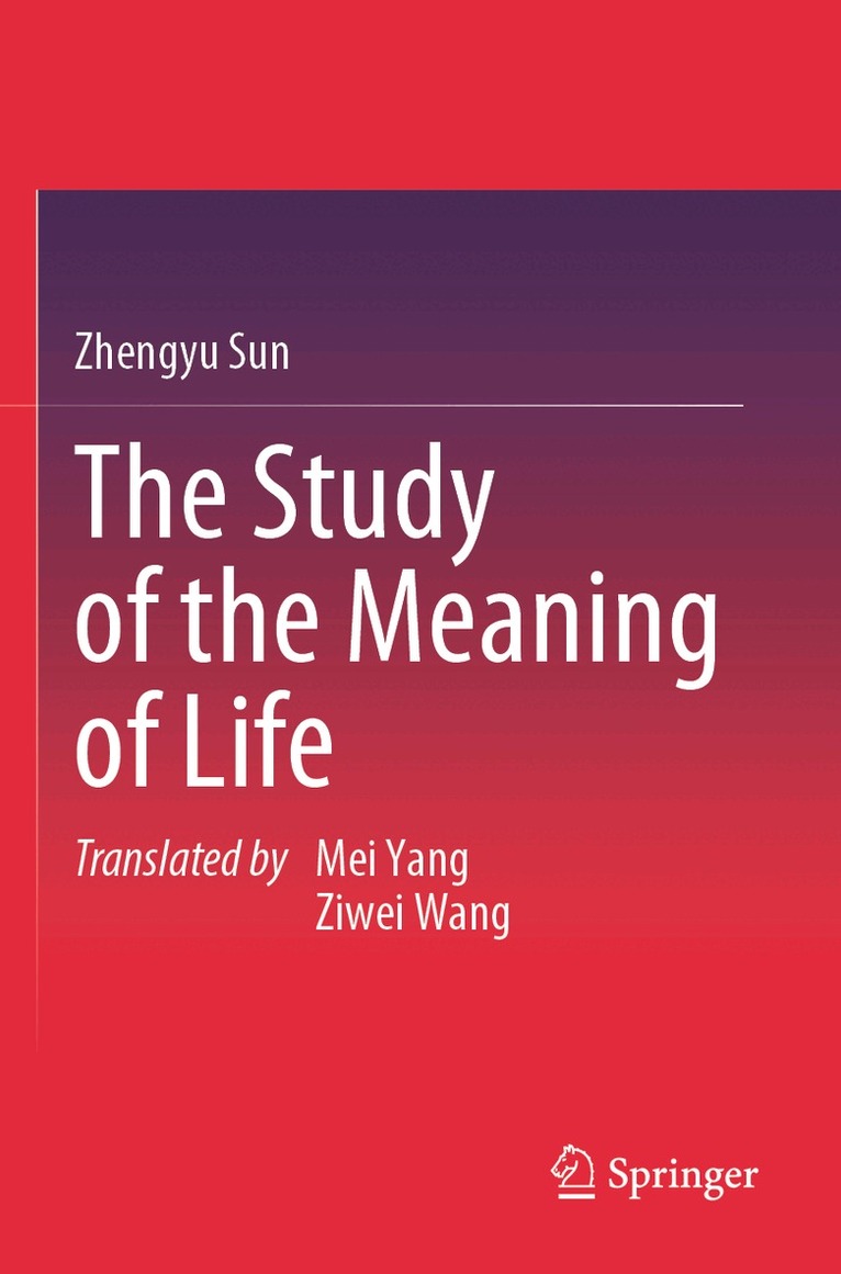 Zhengyu Sun - Study of the Meaning of Life, Häftad