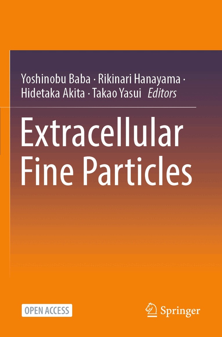Yoshinobu Baba, Rikinari Hanayama, Hidetaka Akita, Takao Yasui - Extracellular Fine Particles, Häftad. Tillgänglighet: Lägg i varukorg