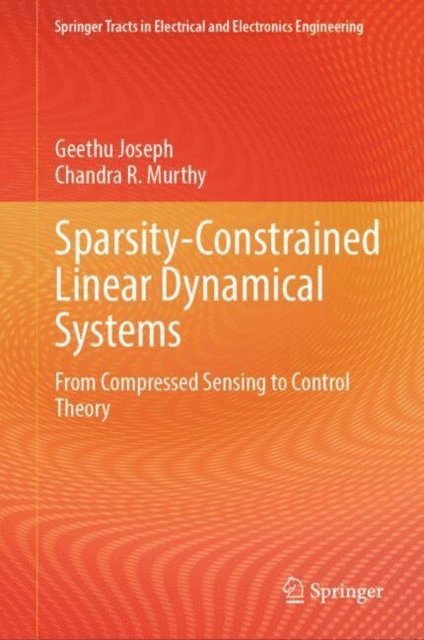 Chandra R. Murthy, Geethu Joseph - Sparsity-Constrained Linear Dynamical Systems, E-bok
