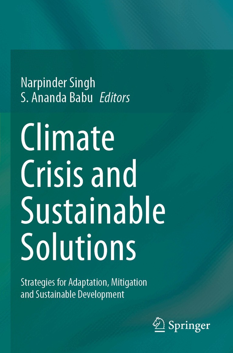 Narpinder Singh, S. Ananda Babu - Climate Crisis and Sustainable Solutions, Häftad. Tillgänglighet: Lägg i varukorg