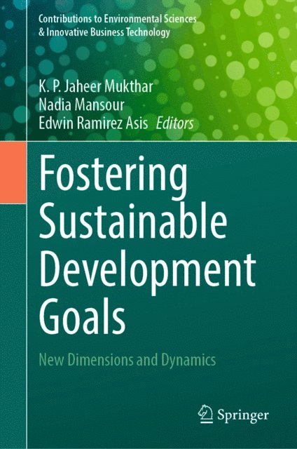 Edwin Ramirez Asis, Nadia Mansour, K. P. Jaheer Mukthar - Fostering Sustainable Development Goals, E-bok