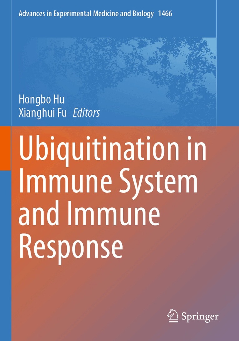Hongbo Hu, Xianghui Fu - Ubiquitination in Immune System and Immune Response, Häftad