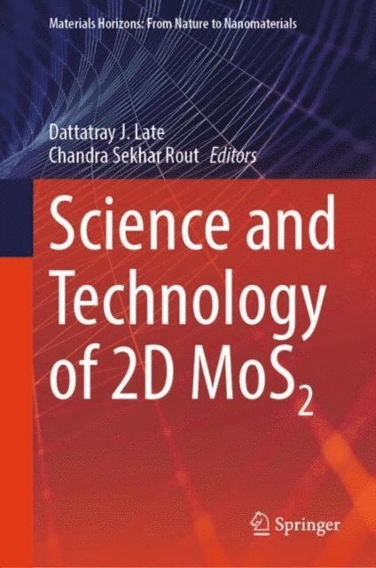 Chandra Sekhar Rout, Dattatray J. Late - Science and Technology of 2D MoS2, E-bok