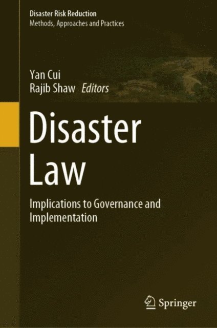 Rajib Shaw, Yan Cui - Disaster Law, E-bok