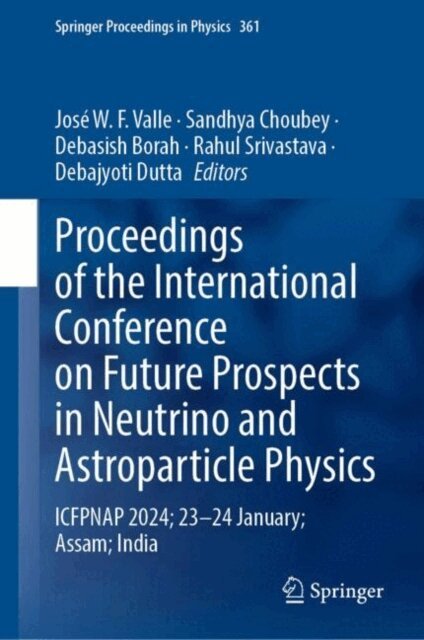 Debajyoti Dutta, Rahul Srivastava, Debasish Borah, Sandhya Choubey, Jose W. F. Valle - Proceedings of the International Conference on Future Prospects in Neutrino and Astroparticle Physics, E-bok. Tillgänglighet: Lägg i varukorg