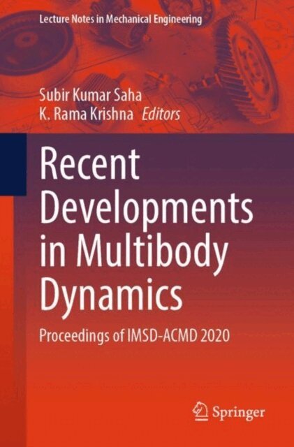 K Rama Krishna, Subir Kumar Saha - Recent Developments in Multibody Dynamics, E-bok