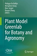 Plant Model Greenlab for Botany and Agronomy