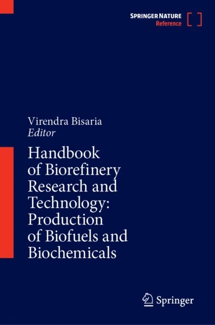 Virendra Bisaria - Handbook of Biorefinery Research and Technology: Production of Biofuels and Biochemicals, E-bok