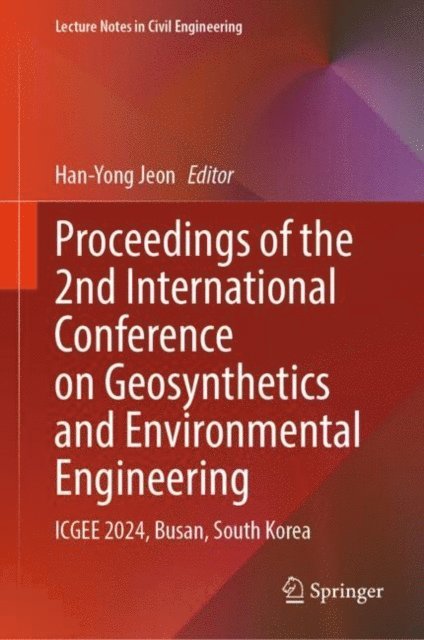 Han-Yong Jeon - Proceedings of the 2nd International Conference on Geosynthetics and Environmental Engineering, E-bok