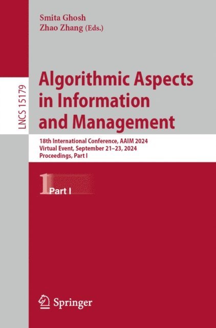 Zhao Zhang, Smita Ghosh - Algorithmic Aspects in Information and Management, E-bok