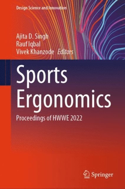 Vivek Khanzode, Rauf Iqbal, Ajita D. Singh - Sports Ergonomics, E-bok
