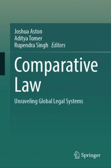Rupendra Singh, Aditya Tomer, Joshua Aston - Comparative Law, E-bok