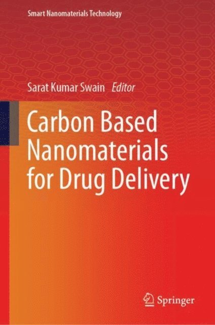 Sarat Kumar Swain - Carbon Based Nanomaterials for Drug Delivery, E-bok