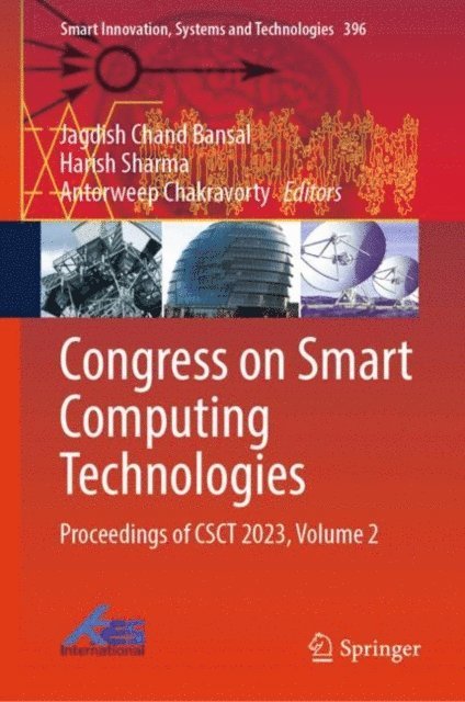 Antorweep Chakravorty, Harish Sharma, Jagdish Chand Bansal - Congress on Smart Computing Technologies, E-bok