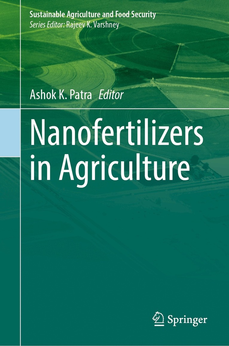 Ashok K. Patra - Nanofertilizers in Agriculture, Inbunden