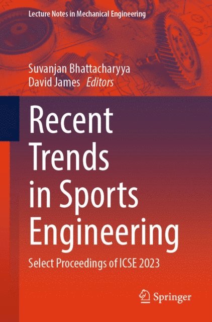 David James, Suvanjan Bhattacharyya - Recent Trends in Sports Engineering, E-bok