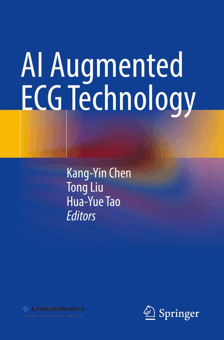 Kang-Yin Chen, Tong Liu, Hua-Yue Tao - AI Augmented ECG Technology, Häftad. Tillgänglighet: Lägg i varukorg