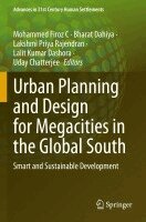 Mohammed Firoz C, Bharat Dahiya, Lakshmi Priya Rajendran, Lalit Kumar Dashora, Uday Chatterjee - Urban Planning and Design for Megacities in the Global South, Häftad