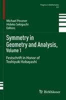 Michael Pevzner, Hideko Sekiguchi - Symmetry in Geometry and Analysis, Volume 1: Festschrift in Honor of Toshiyuki Kobayashi, Häftad