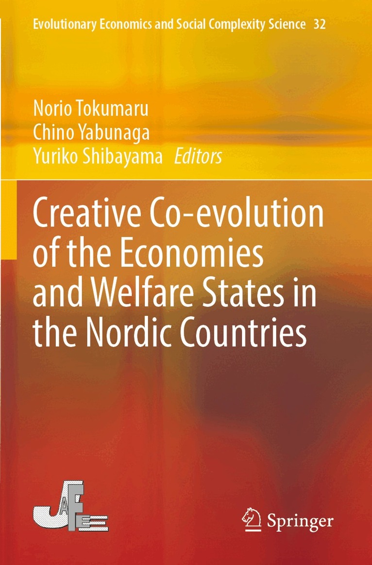 Norio Tokumaru, Chino Yabunaga, Yuriko Shibayama - Creative Co-evolution of the Economies and Welfare States in the Nordic Countries, Häftad. Tillgänglighet: Lägg i varukorg