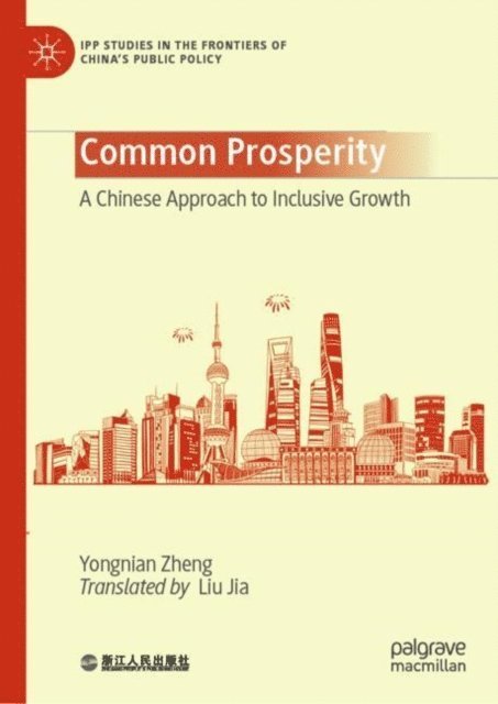 Yongnian Zheng - Common Prosperity, E-bok