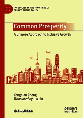 Yongnian Zheng - Common Prosperity, Häftad