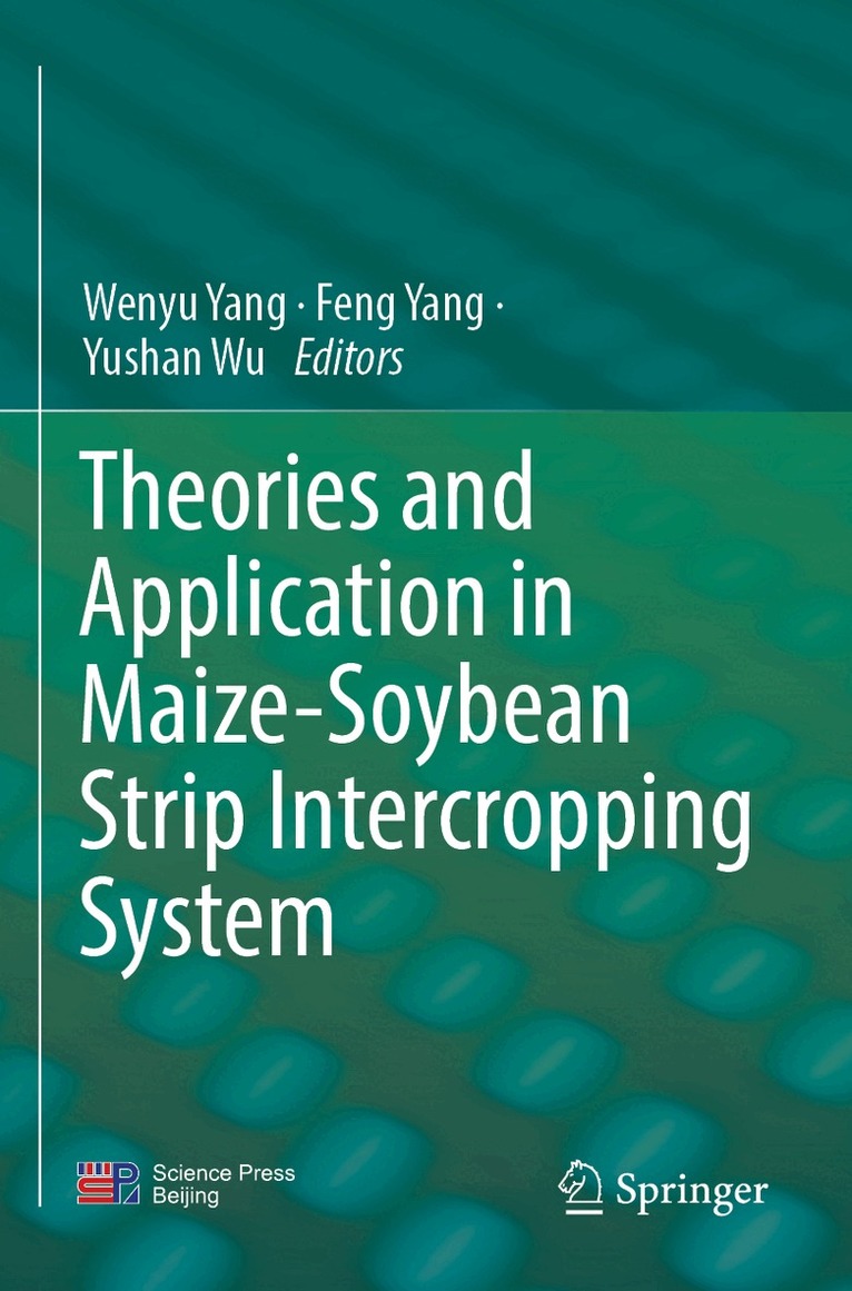 Wenyu Yang, Feng Yang, Yushan Wu - Theories and Application in Maize-Soybean Strip Intercropping System, Häftad. Tillgänglighet: Lägg i varukorg