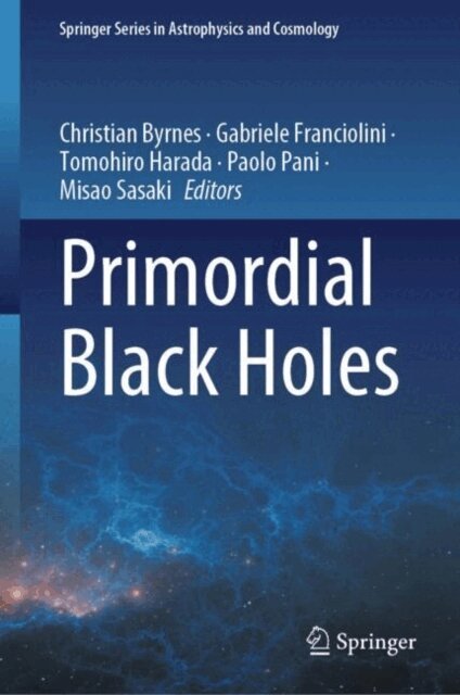 Misao Sasaki, Paolo Pani, Tomohiro Harada, Gabriele Franciolini, Christian Byrnes - Primordial Black Holes, E-bok