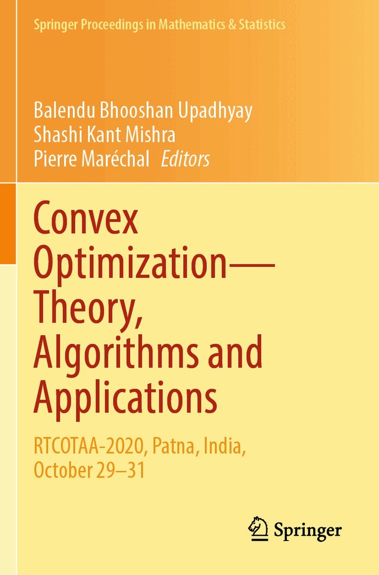 Balendu Bhooshan Upadhyay, Shashi Kant Mishra, Pierre Maréchal - Convex Optimization—Theory, Algorithms and Applications, Häftad