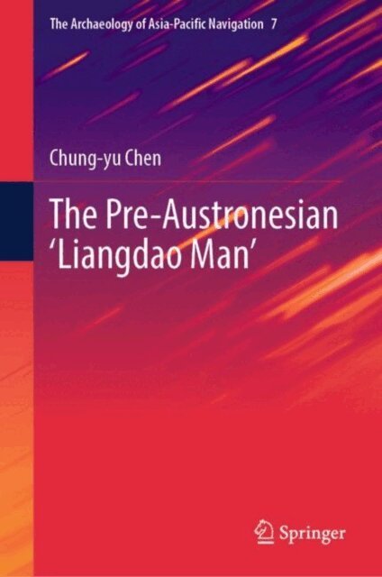 Chung-yu Chen - Pre-Austronesian 'Liangdao Man', E-bok