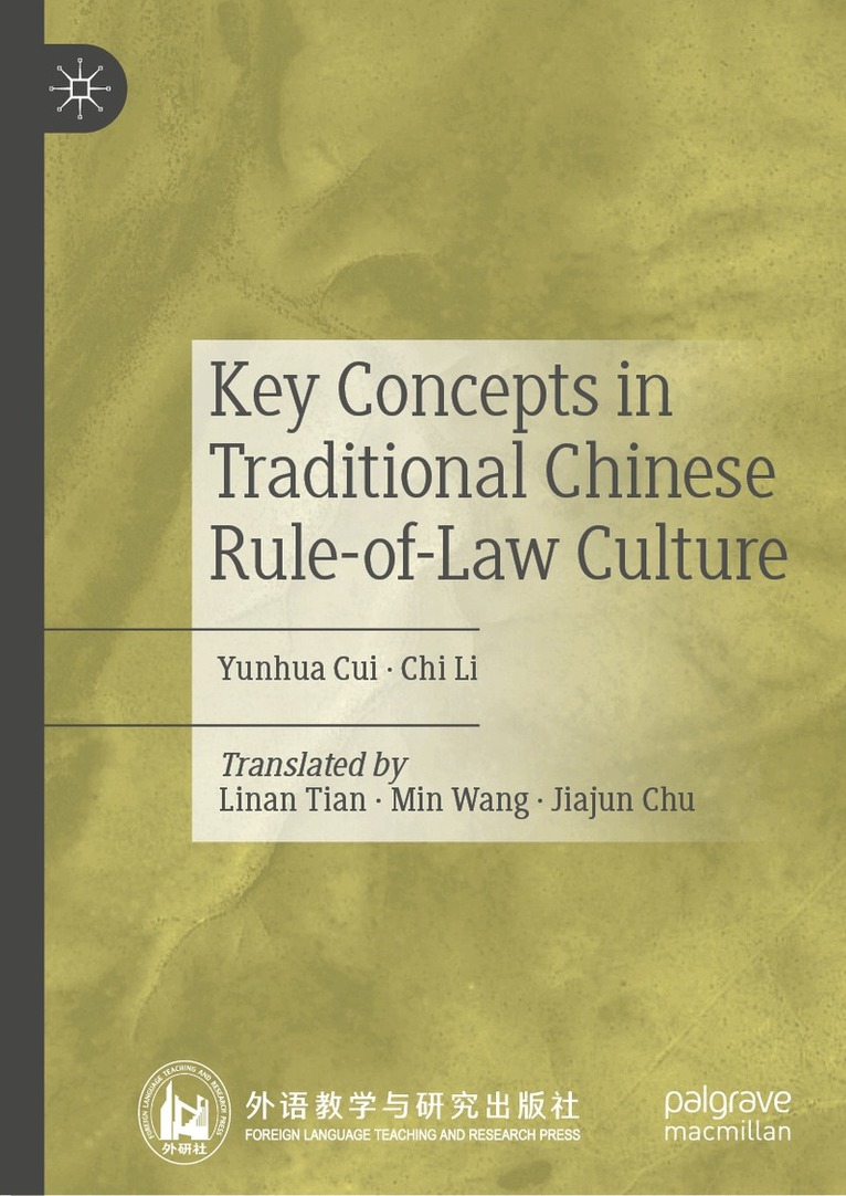 Yunhua Cui, Chi Li - Key Concepts in Traditional Chinese Rule-of-Law Culture, Inbunden