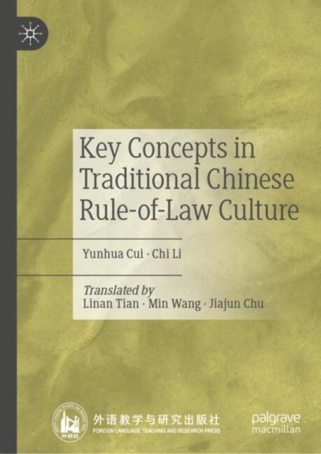 Chi Li, Yunhua Cui - Key Concepts in Traditional Chinese Rule-of-Law Culture, E-bok