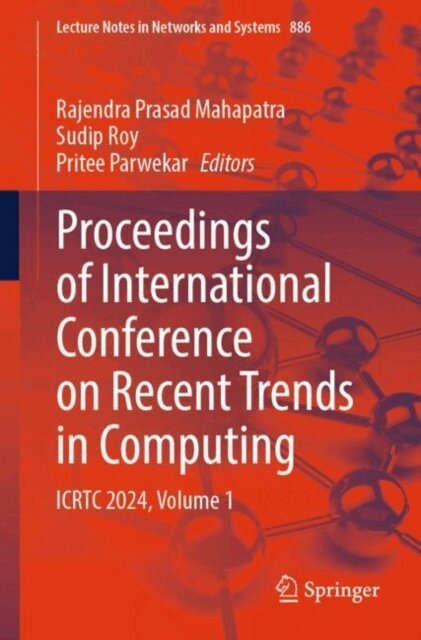 Pritee Parwekar, Sudip Roy, Rajendra Prasad Mahapatra - Proceedings of International Conference on Recent Trends in Computing, E-bok