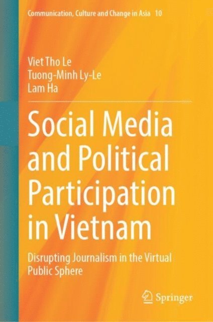 Lam Ha, Tuong-Minh Ly-Le, Viet Tho Le - Social Media and Political Participation in Vietnam, E-bok