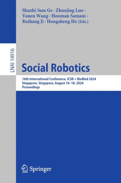 Hongsheng He, Ruihang Ji, Hooman Samani, Yanen Wang, Zhuojing Luo, Shuzhi Sam Ge - Social Robotics, E-bok