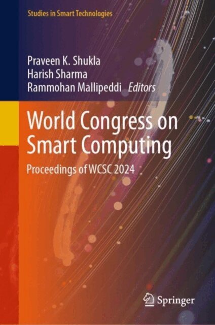 Rammohan Mallipeddi, Harish Sharma, Praveen K. Shukla - World Congress on Smart Computing, E-bok