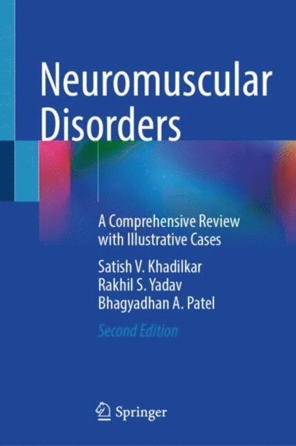 Bhagyadhan A. Patel, Rakhil S. Yadav, Satish V. Khadilkar - Neuromuscular Disorders, E-bok