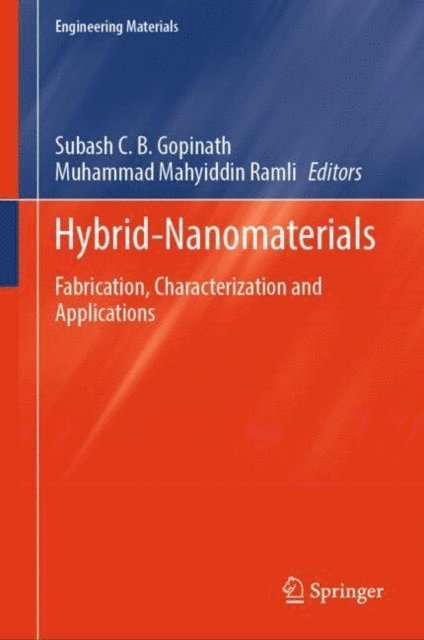 Muhammad Mahyiddin Ramli, Subash C. B. Gopinath - Hybrid-Nanomaterials, E-bok