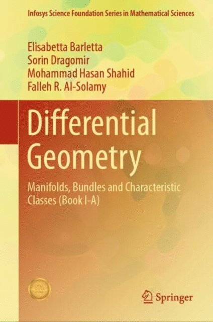 Falleh R. Al-Solamy, Mohammad Hasan Shahid, Sorin Dragomir, Elisabetta Barletta - Differential Geometry, E-bok
