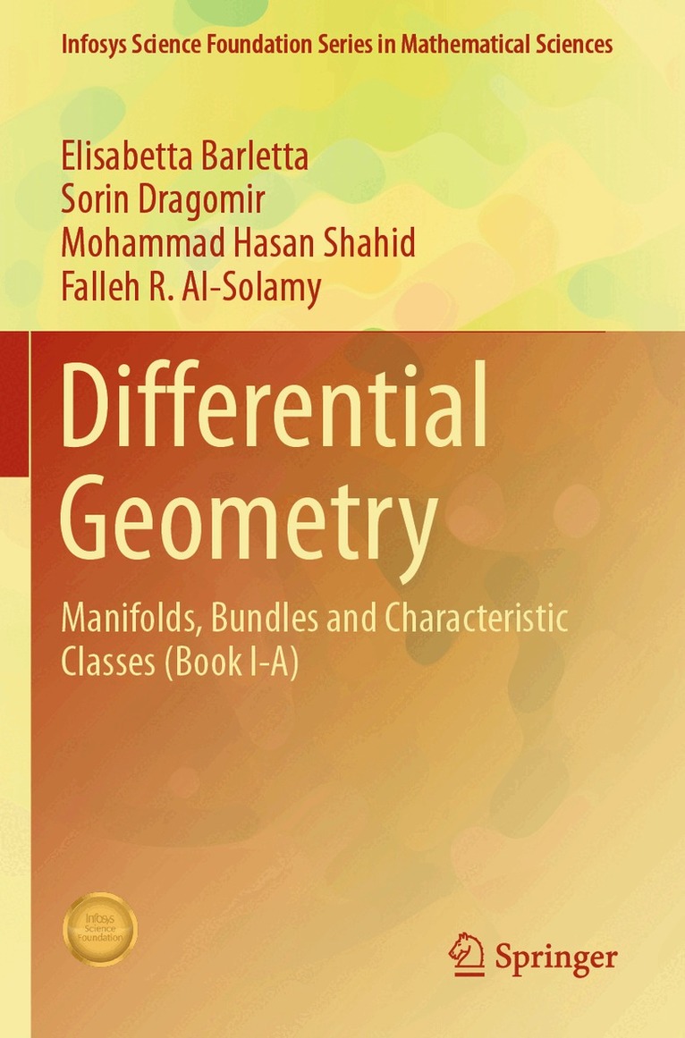 Elisabetta Barletta, Sorin Dragomir, Mohammad Hasan Shahid, Falleh R. Al-Solamy - Differential Geometry, Häftad