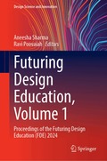 Futuring Design Education, Volume 1