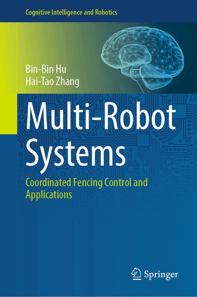 Bin-Bin Hu, Hai-Tao Zhang - Multi-Robot Systems, Inbunden