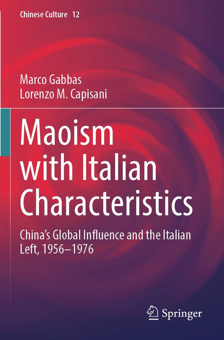 Marco Gabbas, Lorenzo M. Capisani - Maoism with Italian Characteristics, Häftad. Tillgänglighet: Lägg i varukorg