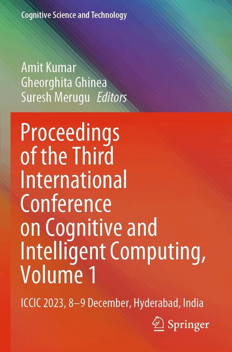 Amit Kumar, Gheorghita Ghinea, Suresh Merugu - Proceedings of the Third International Conference on Cognitive and Intelligent Computing, Volume 1, Häftad