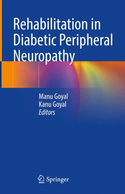 Kanu Goyal, Manu Goyal - Rehabilitation in Diabetic Peripheral Neuropathy, E-bok. Tillgänglighet: Lägg i varukorg