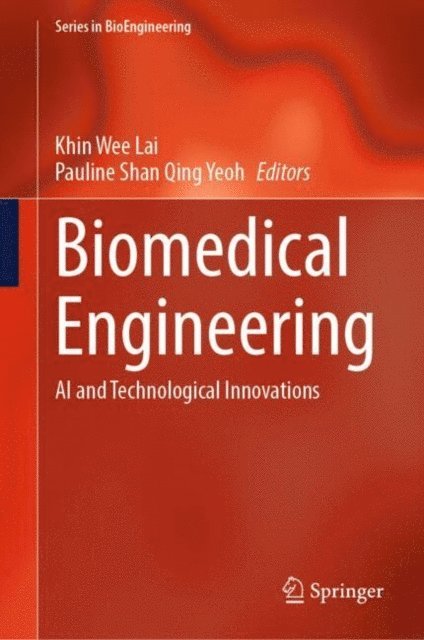 Pauline Shan Qing Yeoh, Khin Wee Lai - Biomedical Engineering, E-bok
